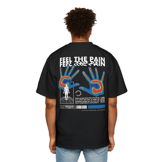 FEEL THE PAIN – Premium Streetwear Oversized T-Shirt